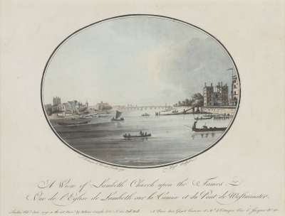 Image of A View of Lambeth Church upon the Thames / Vue de l’Eglise de Lambeth sur la Tamise et du Pont de Westminster