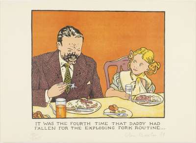 Image of It was the fourth time that Daddy had fallen for the exploding fork routine…