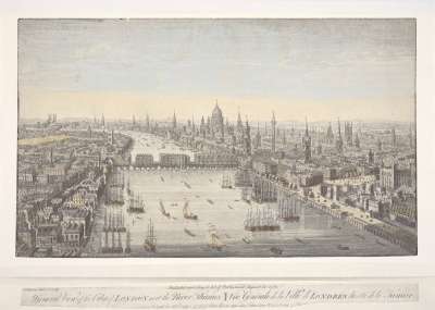 Image of A General View of the City of London, next the River Thames / Vue Générale de la Ville de Londres, du côté de la Tamise