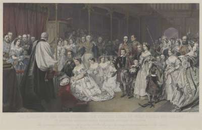 Image of The Marriage of Her Royal Highness the Princess Victoria, the Princess Royal to His Royal Highness Prince Frederick William of Prussia